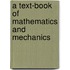 A Text-Book Of Mathematics And Mechanics