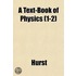 A Text-Book Of Physics (1-2)