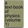 A Text-Book Of Physics (Volume 1) by John Henry Poynting