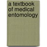 A Textbook Of Medical Entomology by John Patton