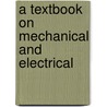 A Textbook On Mechanical And Electrical by International Schools