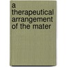 A Therapeutical Arrangement Of The Mater door Martyn Paine