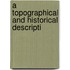 A Topographical And Historical Descripti