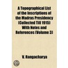 A Topographical List Of The Inscriptions door V. Rangacharya