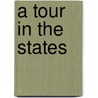 A Tour In The States door Thomas Greenwood