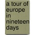 A Tour Of Europe In Nineteen Days