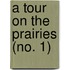 A Tour On The Prairies (No. 1)
