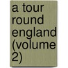 A Tour Round England (Volume 2) door Walter Thornbury
