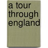A Tour Through England door Young Gentleman