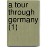 A Tour Through Germany (1) by Wilhelm Render