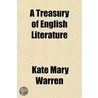 A Treasury Of English Literature by Kate Mary Warren