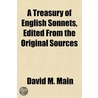 A Treasury Of English Sonnets, Edited Fr by David M. Main