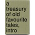 A Treasury Of Old Favourite Tales, Intro