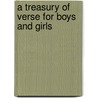 A Treasury Of Verse For Boys And Girls by M.G. Edgar