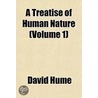A Treatise Of Human Nature (Volume 1) door Hume David Hume