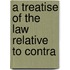 A Treatise Of The Law Relative To Contra