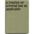 A Treatise On Criminal Law As Applicable