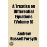 A Treatise On Differential Equations (Vo by Andrew Russell Forsyth