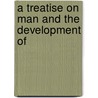 A Treatise On Man And The Development Of by Adolphe Quételet