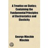 A Treatise On Statics; Containing The Fu door George Minchin Minchin