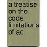 A Treatise On The Code Limitations Of Ac door John Francis Kelly
