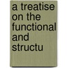 A Treatise On The Functional And Structu door W.E.E. Conwell