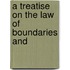 A Treatise On The Law Of Boundaries And