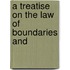 A Treatise On The Law Of Boundaries And