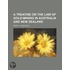 A Treatise On The Law Of Gold-Mining In