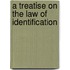 A Treatise On The Law Of Identification