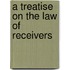 A Treatise On The Law Of Receivers