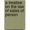 A Treatise On The Law Of Sales Of Person by Christopher Gustavus Tiedeman