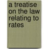 A Treatise On The Law Relating To Rates door Butterworth