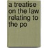 A Treatise On The Law Relating To The Po