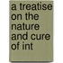 A Treatise On The Nature And Cure Of Int