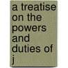 A Treatise On The Powers And Duties Of J door Alexander Ralston Tiffany