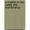 A Treatise On The Safety And Maintenance door Maigret