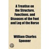 A Treatise On The Structure, Functions door William Charles Spooner