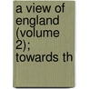 A View Of England (Volume 2); Towards Th door Gebhard Friedrich August Wendeborn