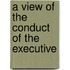 A View Of The Conduct Of The Executive