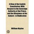 A View Of The English Constitution; With