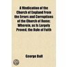 A Vindication Of The Church Of England F by George Bull