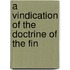 A Vindication Of The Doctrine Of The Fin