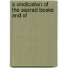 A Vindication Of The Sacred Books And Of door Robert Findlay