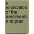 A Vindication Of The Sentiments And Prac