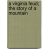 A Virginia Feud; The Story Of A Mountain door George Taylor Lee