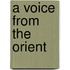 A Voice From The Orient