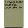 A Voyage To The South Sea, Undertaken By by William Bligh