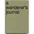 A Wanderer's Journal