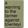A Warning To The Farmer Against Townleyi door Jerry Dempster Bacon